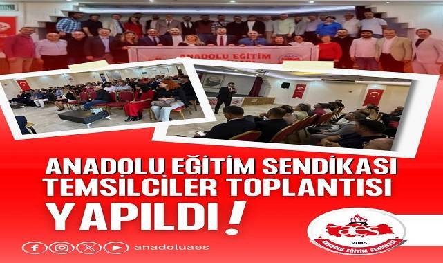 Anadolu Eğitim Sendikası Temsilciler Toplantısı Yapıldı