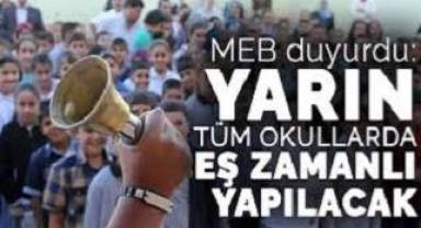 MEB duyurdu: Yarın tüm okullarda eş zamanlı yapılacak