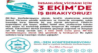 Mil-Sen Konfederasyonu İnsanlığın Vicdanı İçin İş Bırakıyor!