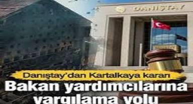 Danıştay’dan Kartalkaya kararı: Bakan yardımcılarına yargılama yolu