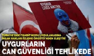 Uygurların can güvenliği tehlikede