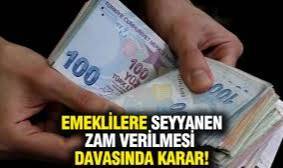 Seyyanen zammın emeklilere verilmesiyle ilgili açılan davada ret kararı