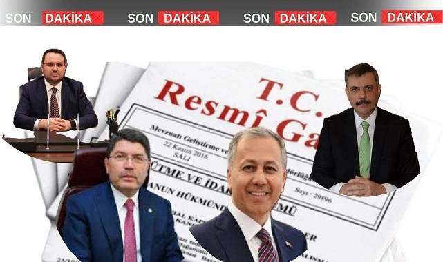 Ali Yerlikaya ve Yılmaz Tunç görevden alındı... İşte yerlerine gelen isimler