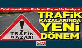 Trafik kazalarında yeni dönem
