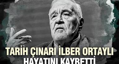Tarihi sevdiren adam ve tarihin gülen yüzü Prof.Dr. İlber Ortaylı Hakka yürüdü 