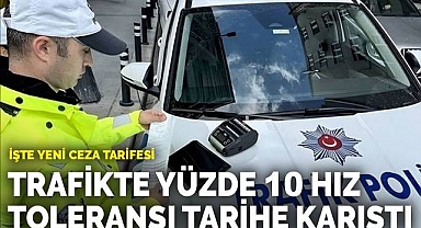 Yüzde 10 Toleransı kaldırıldı. Trafikte Yeni Ceza Tarifesi