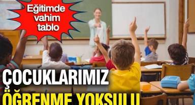 Türkiye'de öğrenme yoksulluğu alarm veriyor