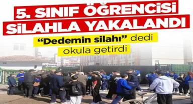 5. sınıf öğrencisi silahla yakalandı! 