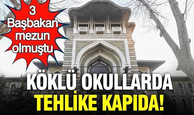 Köklü okullarda tehlike kapıda: 3 başbakan mezun olmuştu