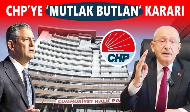 CHP'ye mutlak butlan kararı çıktı