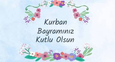 Kurban Bayramımız Kutlu Olsun 