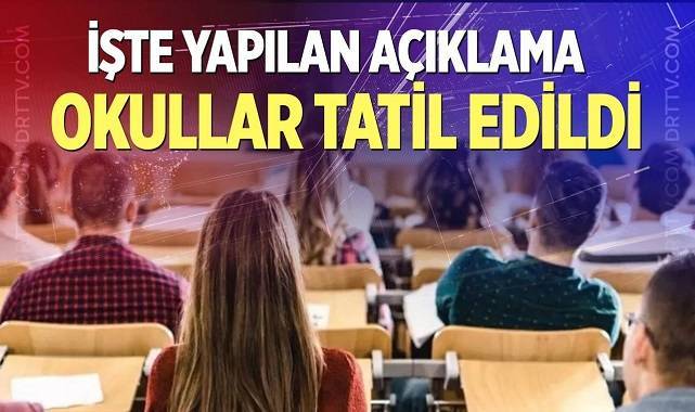 Cuma günü okullar tatil edildi