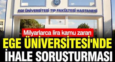Ege Üniversitesi soruşturması