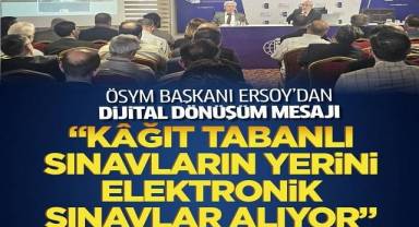 “Kâğıt tabanlı sınavların yerini elektronik sınavlar alıyor!”