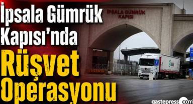 20 gümrük memuru gözaltında
