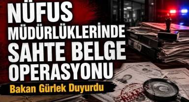 Nüfus müdürlüklerinde sahte belge operasyonu