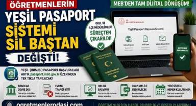 Öğretmenlerin yeşil pasaport başvurusunda sistem sil baştan değişti