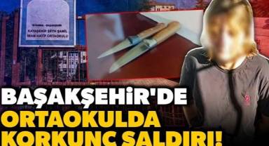 Başakşehir’de Ortaokul Önünde Bıçaklı Saldırı: 1 Öğrenci Hayatını Kaybetti, 7 Yaralı