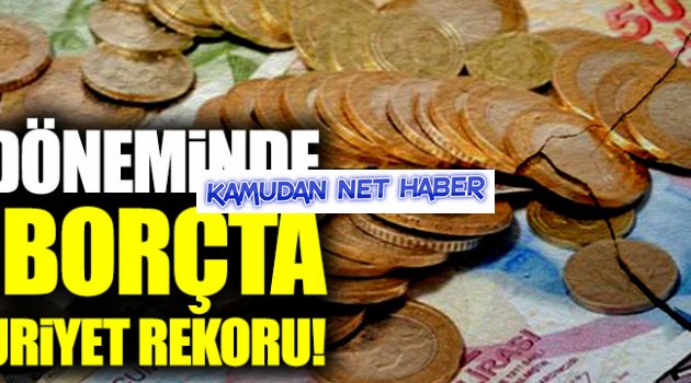 AKP döneminde dış borçta Cumhuriyet rekoru!