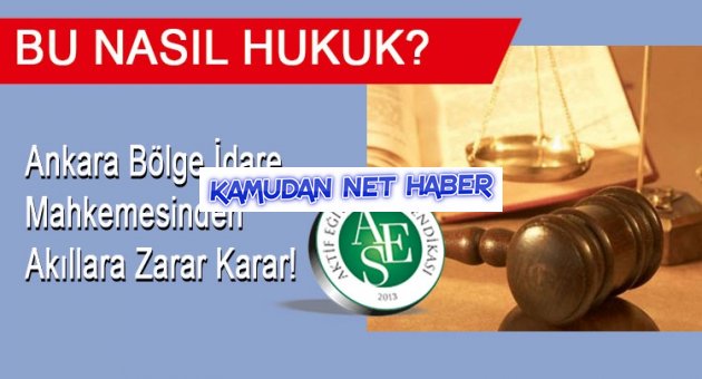 Ankara Bölge İdare Mahkemesi Şaşır(t)tı