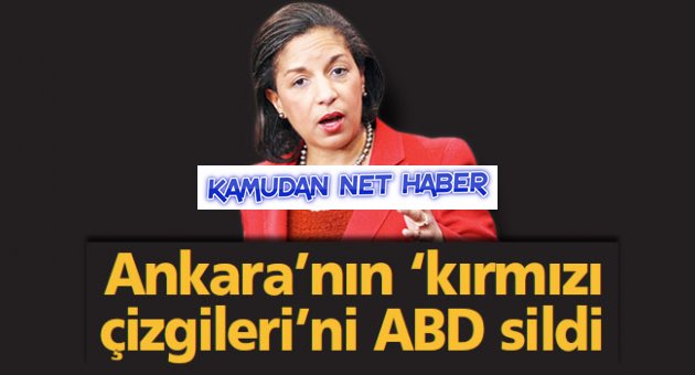 Ankara’nın ‘kırmızı çizgileri’ni ABD sildi
