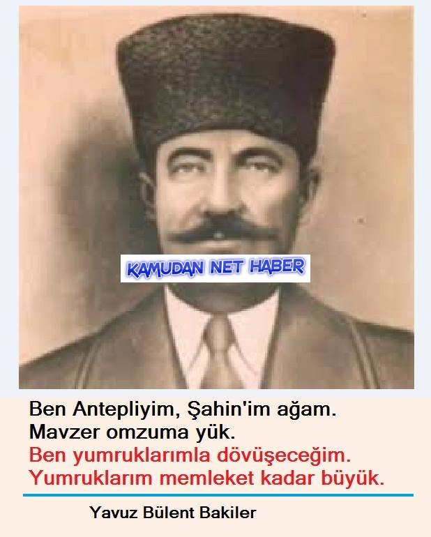 Antep'in Şanlı ve Büyük Kahramanı Şahin Bey'i Rahmetle Anıyoruz