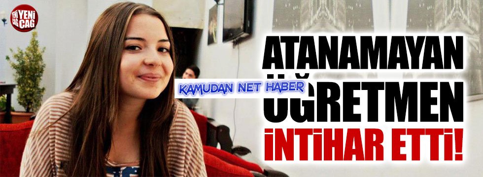 Atanamayan öğretmen intihar etti!