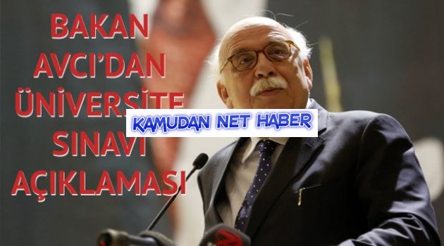 Bakan Avcı'dan üniversite sınavı açıklaması