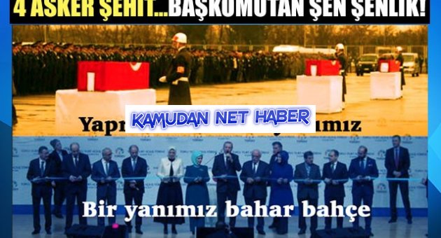Başkomutan Erdoğan 4 şehit askerin cenazesine katılmadı!TÜRGEV'in Açılışına Katıldı