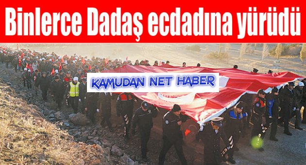 Binlerce Dadaş ecdadına yürüdü