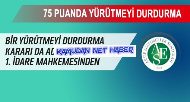 Bir Yürütmeyi Durdurma Kararı da Adana`dan