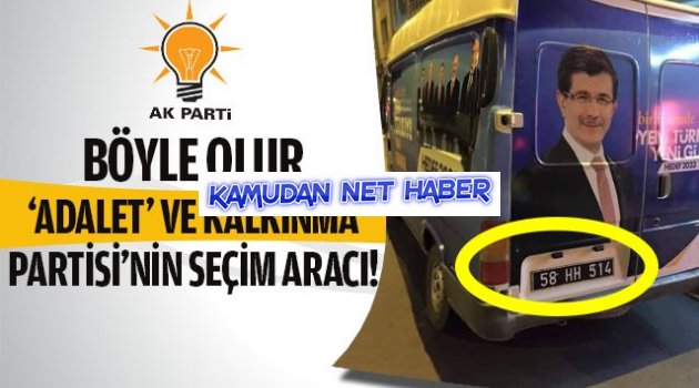 Böyle olur Adalet ve Kalkınma Partisinin seçim aracı!