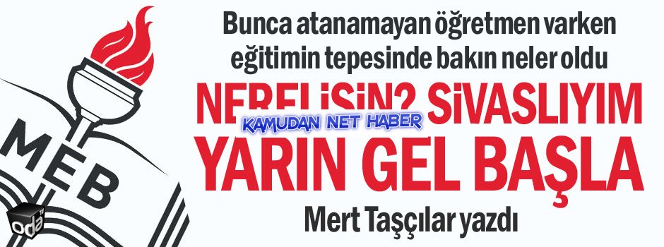 Bunca atanamayan öğretmen varken eğitimin tepesinde bakın neler oldu