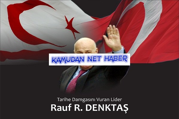 Büyük Türk Büyüğü Denktaş'ı Tanıyabilmek