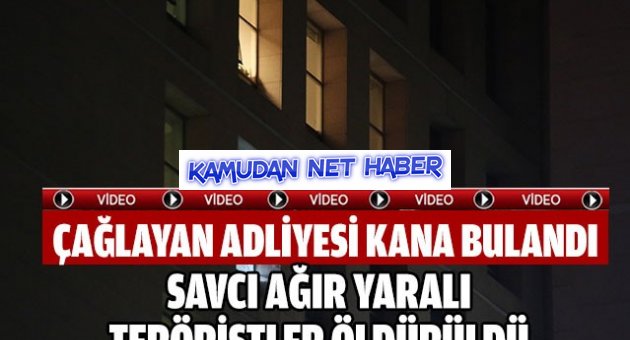 Çağlayan Adliyesi'ne Terörist Baskınına ve operasyon! Ölü ve yaralılar var