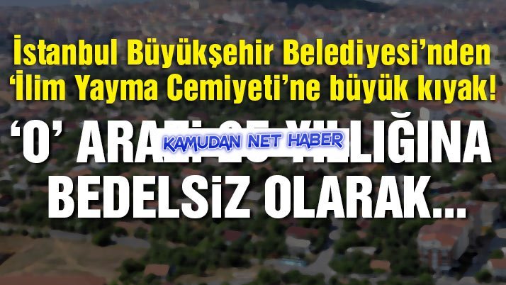 Devletin arazileri bedelsiz olarak tarikat ve cemaatlere verildi