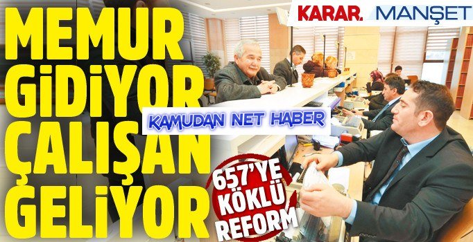 Devlette ömür boyu memurluk dönemi bitiyor