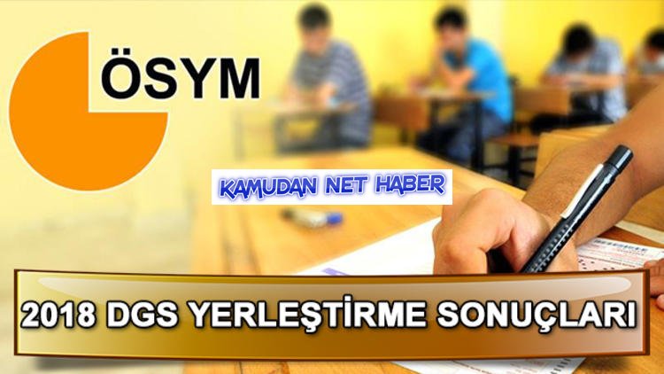 DGS yerleştirme sonuçları açıklandı! 94 bin kişi daha üniversiteli oldu