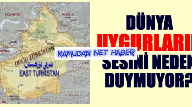 Dünya Uygurların sesini neden duymuyor?