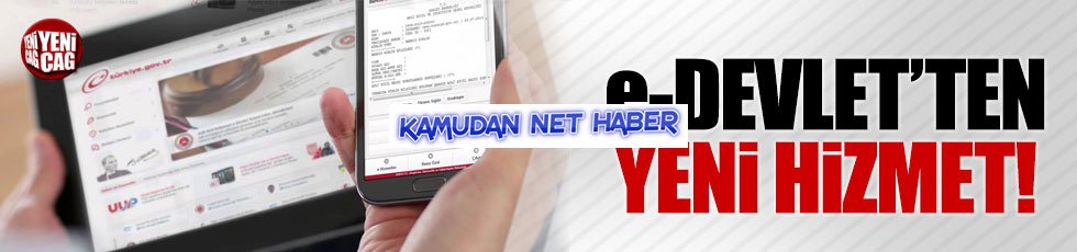 e-Devlet'ten yeni hizmet