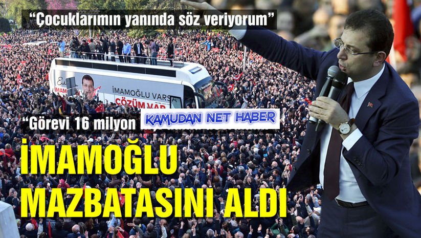 Ekrem İmamoğlu mazbatasını aldı