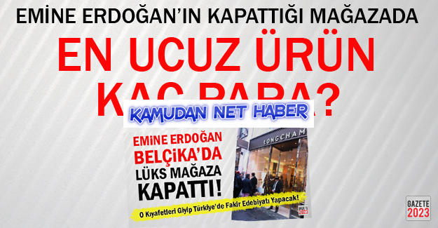 Emine Erdoğan'ın Kapattığı Mağazada En Ucuz Ürün Kaç Para?