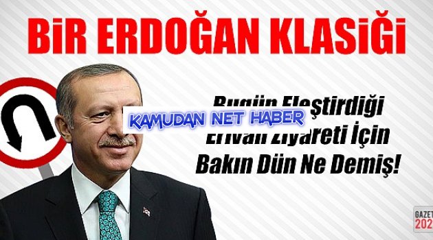 Erdoğan'dan Erivan U Dönüşü