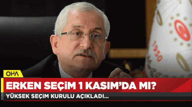 ERKEN SEÇİM TARİHİ AÇIKLANDI