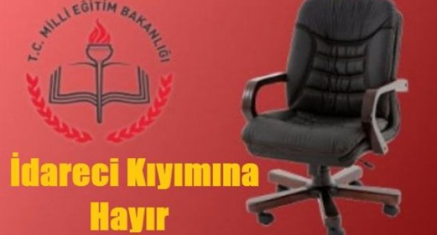 İdareci Kıyımına Hayır