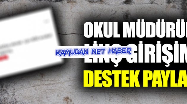 İlkokul müdüründen saldırgana destek paylaşımı