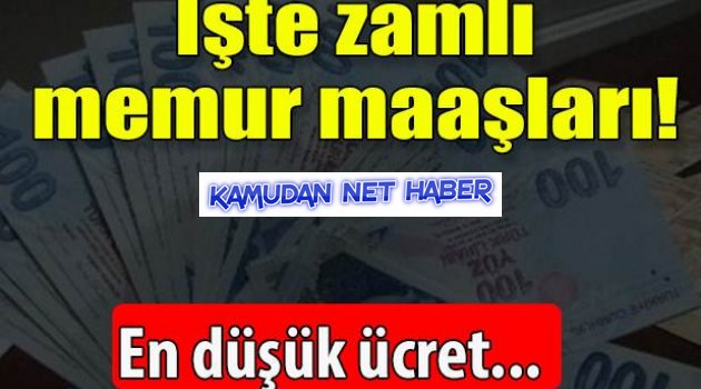 İşte zamlı memur maaşları