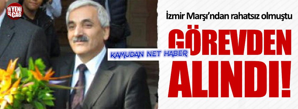 İzmir Marşı'ndan rahatsız olan müdür görevden alındı