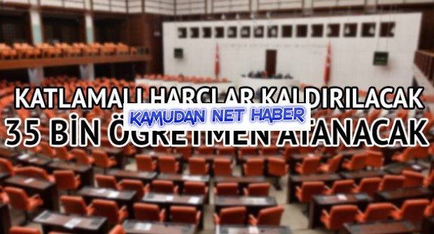 Katlamalı harçlar kaldırılacak, 35 bin öğretmen atanacak