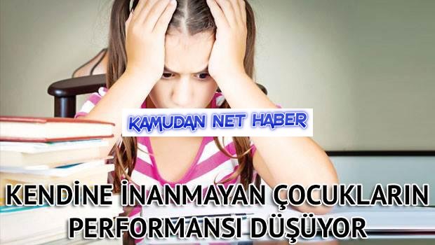 Kendine inanmayan çocukların performansı düşüyor